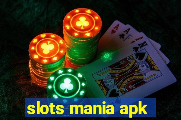 slots mania apk